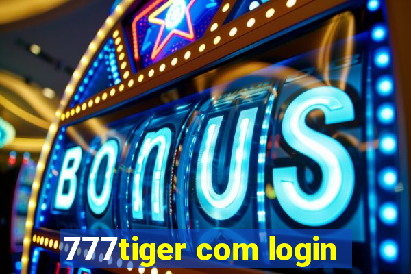 777tiger com login